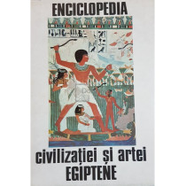 Enciclopedia civilizatiei si artei egiptene