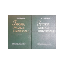 Istoria muzicii universale, vol. II, partea I si partea II