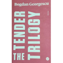 Trilogia sensibila / The tender trilogy