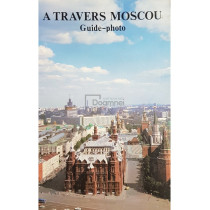 A travers Moscou. Guide-photo