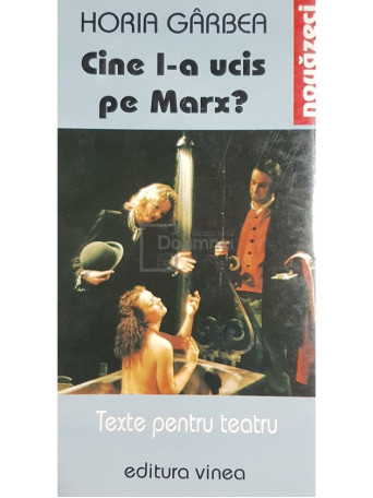 Cine l-a ucis pe Marx? (semnata)