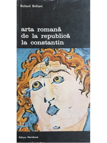 Arta romana de la republica la Constantin