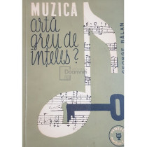 Muzica, arta greu de inteles?