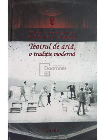 Teatrul de arta, o traditie moderna