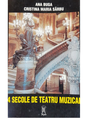 4 secole de teatru muzical