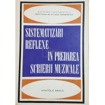 Sistematizari reflexe in predarea scrierii muzicale