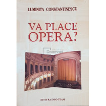 Va place opera?