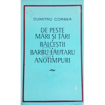 De peste mari si tari - Balcesti - Barbu Lautaru - Anotimpuri