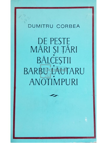 De peste mari si tari - Balcesti - Barbu Lautaru - Anotimpuri