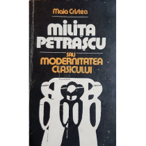 Milita Petrascu sau modernitatea clasicului