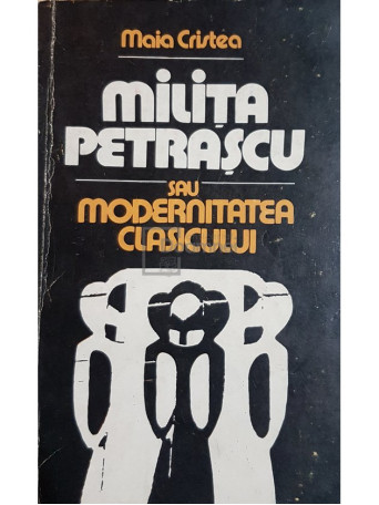 Milita Petrascu sau modernitatea clasicului