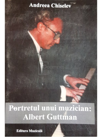 Portretul unui muzician: Albert Guttman