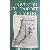 Povestiri cu proportii si simetrii