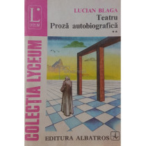 Teatru - Proza autobiografica, vol. 2