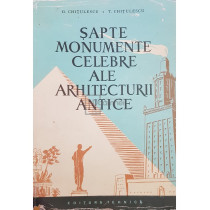 Sapte monumente celebre ale arhitecturii antice