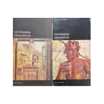 Civilizatia elenistica, 2 vol.