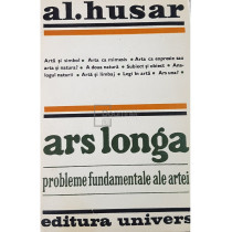 Ars longa. Probleme fundamentale ale artei