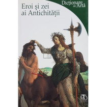 Eroi si zei ai Antichitatii