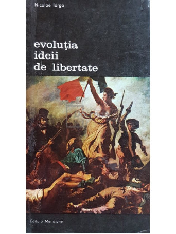 Evolutia ideii de libertate