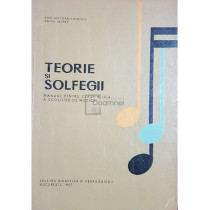 Teorie si solfegii. Manual pentru clasa a IV-a a scolilor de muzica