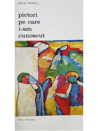 Pictori pe care i-am cunoscut