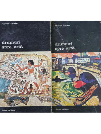 Drumuri spre arta, 2 vol.