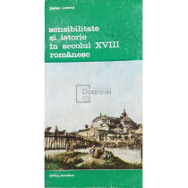 Sensibilitate si istorie in secolul XVIII romanesc