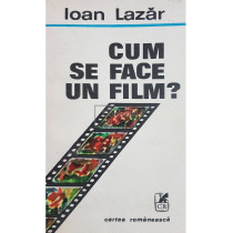 Cum se face un film?