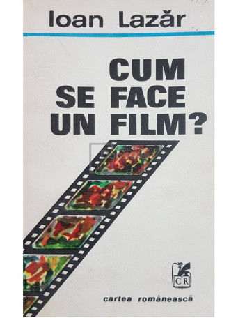 Cum se face un film?