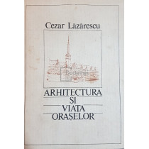 Arhitectura si viata oraselor