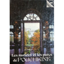 Les musees et les parcs de Pouchkine