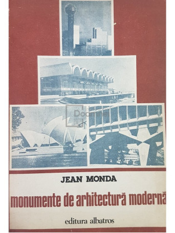 Jean Monda - Monumente de arhitectura moderna - 1982 - Brosata