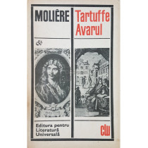 Tartuffe. Avarul