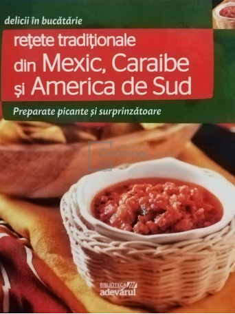 Retete traditionale din Mexic, Caraibe si America de Sud