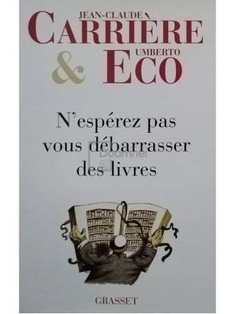 N'esperez pas vous debarrasser des livres