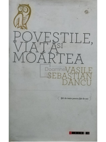 Povestile, viata si moartea (semnata)