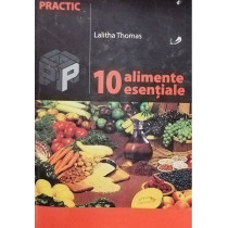 10 alimente esentiale