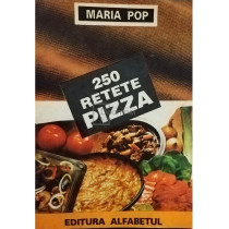 250 retete pizza