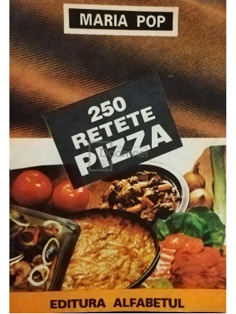 250 retete pizza