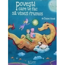 Povesti care te fac sa visezi frumos