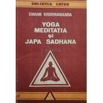 Yoga, meditatia si japa saghana