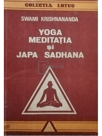 Swami Krishnananda - Yoga, meditatia si japa saghana - 1992 - brosata