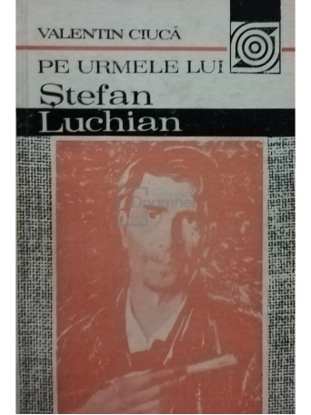 Pe urmele lui Stefan Luchian