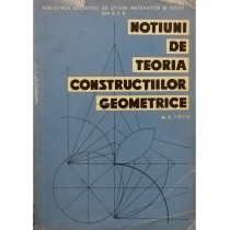 Notiuni de teoria constructiilor geometrice