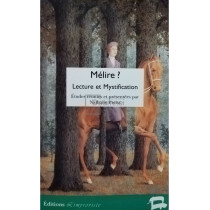 Melire? Lecture et mystification