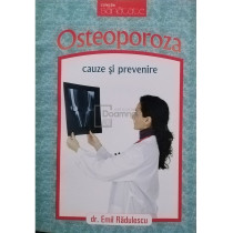 Osteoporoza - Cauze si prevenire