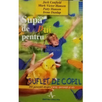 Supa de pui pentru suflet de copil