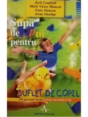 Supa de pui pentru suflet de copil