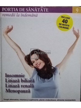 Insomnie. Litiaza biliara. Litiaza renala. Menopauza