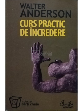 Walter Anderson - Curs practic de incredere - 2007 - Brosata